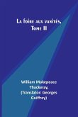 La foire aux vanités, Tome II