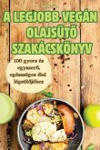 A LEGJOBB VEGÁN OLAJSÜT¿ SZAKÁCSKÖNYV