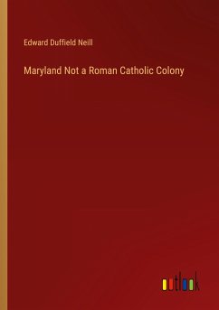 Maryland Not a Roman Catholic Colony