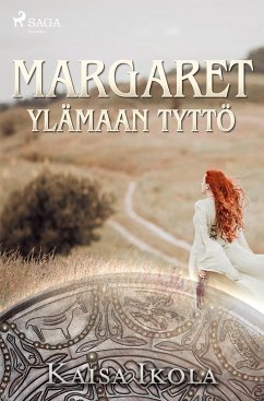 Margaret, Ylämaan tyttö - Ikola, Kaisa