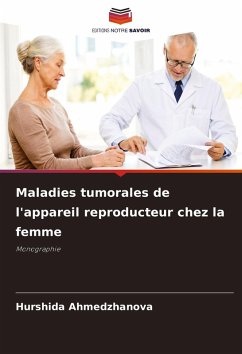 Maladies tumorales de l'appareil reproducteur chez la femme Cover Maladies tumorales de l'appareil reproducteur chez la femme
