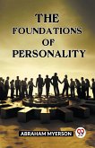 THE FOUNDATIONS OF PERSONALITY