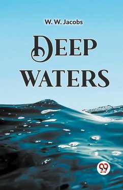 Deep Waters - Jacobs, W. W.