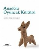 Anadolu Oyuncak Kültürü Ciltli