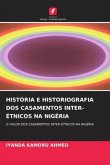 HISTÓRIA E HISTORIOGRAFIA DOS CASAMENTOS INTER-ÉTNICOS NA NIGÉRIA