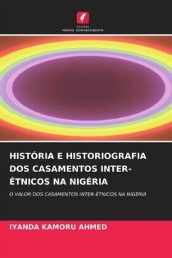 HISTÓRIA E HISTORIOGRAFIA DOS CASAMENTOS INTER-ÉTNICOS NA NIGÉRIA - Kamoru Ahmed, Iyanda