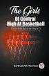 The Girls Of Central High At Basketball... - Bild 1