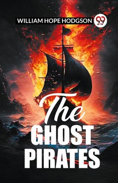 The Ghost Pirates - Hodgson, William Hope