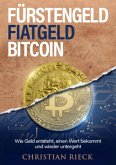 Fürstengeld, Fiatgeld, Bitcoin