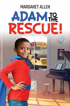 Adam To The Rescue! - Allen, Margaret