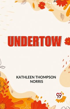 Undertow - Norris, Kathleen Thompson