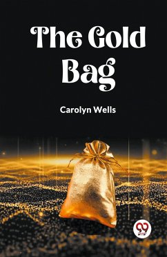 The Gold Bag - Wells, Carolyn