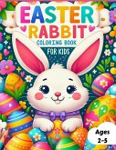 Easter Rabbit Coloring Book for Kids Ages 2-5 Years Old