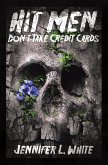 Hit Men Don't Take Credit Cards (eBook, ePUB) Hit Men Don't Take Credit Cards (eBook, ePUB)