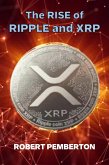 The Rise of Ripple and XRP (Digital Assets, #1) (eBook, ePUB)