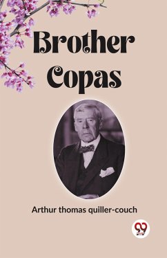 Brother Copas - Quiller-Couch, Arthur Thomas