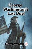 George Washington¿s Last Duel