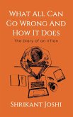 What All Can Go Wrong and How It Does (eBook, ePUB)