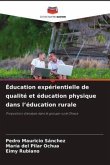 Éducation expérientielle de qualité et éducation physique dans l¿éducation rurale