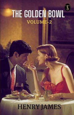 The Golden Bowl Volume - 2 - James, Henry