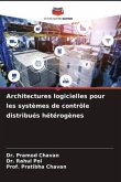 Architectures logicielles pour les systèmes de contrôle distribués hétérogènes