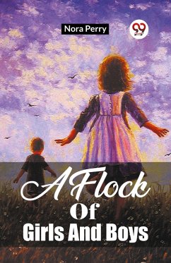 A Flock Of Girls And Boys - Perry, Nora