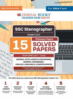Oswaal SSC Stenographer Grade C & D 15 Year's Solved Papers   General Intelligence   General Awareness   Reasoning   Year-wise   2017 - 2023   For 2024 Exam - Oswaal Editorial Board