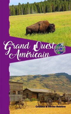 Grand Ouest Américain (eBook, ePUB) - Rebiere, Cristina; Rebiere, Olivier