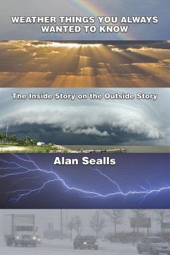 Weather Things you Always Wanted to Know - Sealls, Alan