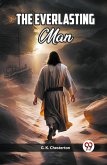 The Everlasting Man The Everlasting Man