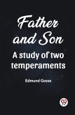 Father and Son A study of two temperaments Father and Son A study of two temperaments