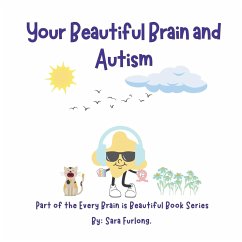 Your Beautiful Brain and Autism - Furlong, Sara