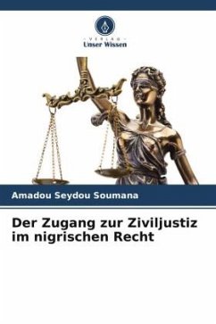 Der Zugang zur Ziviljustiz im nigrischen Recht - SEYDOU SOUMANA, Amadou