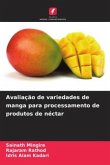 Avaliação de variedades de manga para processamento de produtos de néctar