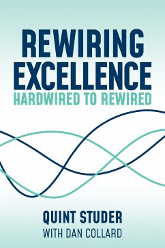 Rewiring Excellence (eBook, ePUB) - Studer, Quint; Collard, Dan