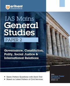 Arihant IAS Mains General Studies Paper 2 Governance Constitution, Polity, Social Justice& International Relations With Previous Years Question paper - Sharma, Mohit; Raj, Rohit; Shukla, Tushar