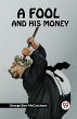 A FOOL AND HIS MONEY - Bild 1