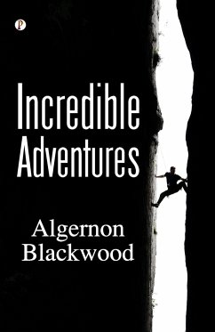 Incredible Adventures - Blackwood, Algernon