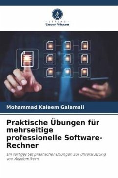 Praktische Übungen für mehrseitige professionelle Software-Rechner - Galamali, Mohammad Kaleem