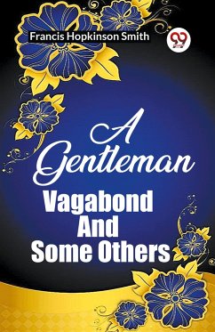A Gentleman Vagabond And Some Others - Smith, Francis Hopkinson