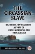 The Circassian Slave or, the Sultan's... - Bild 1