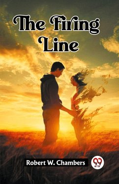 The Firing Line - Chambers, Robert W.