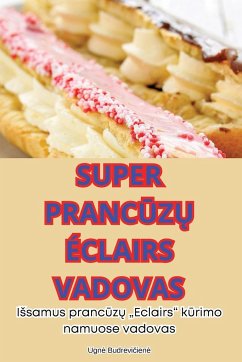 SUPER PRANC¿Z¿ ÉCLAIRS VADOVAS - Ugn¿ Budrevi¿ien¿