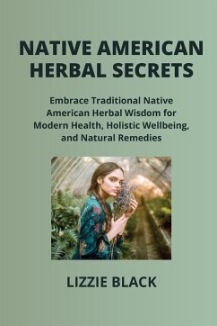 NATIVE AMERICAN HERBAL SECRETS - Black, Lizzie