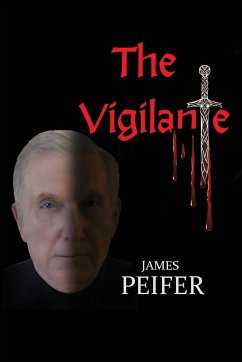 The Vigilante - Peifer, James