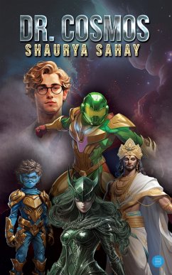 Dr. Cosmos (eBook, ePUB) - Sahay, Shaurya