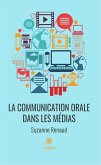 La communication orale dans les médias (eBook, ePUB)