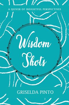 Wisdom Shots (eBook, ePUB) - Pinto, Griselda