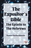 The Expositor's Bible The Epistle to the Hebrews