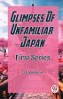 Glimpses Of Unfamiliar Japan First... - Bild 1